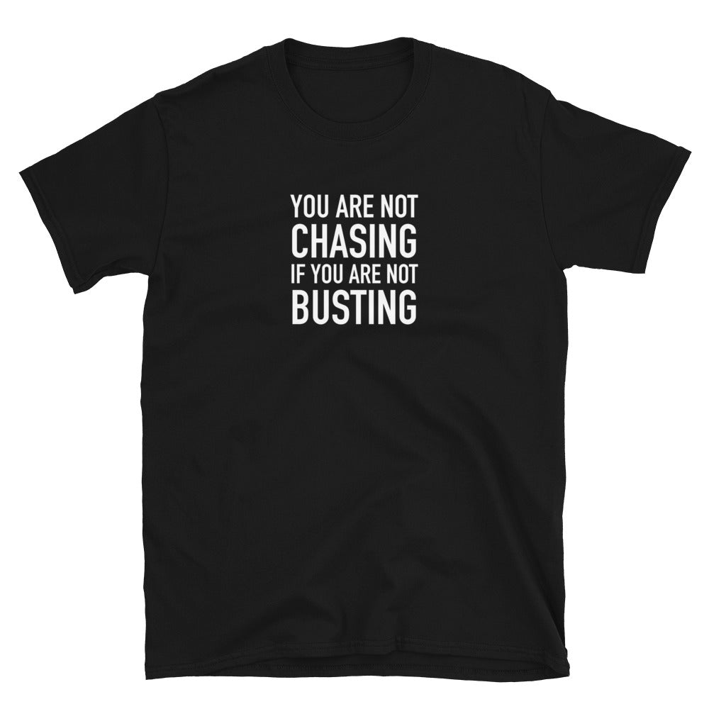 Not Chasing Short-Sleeve Unisex T-Shirt