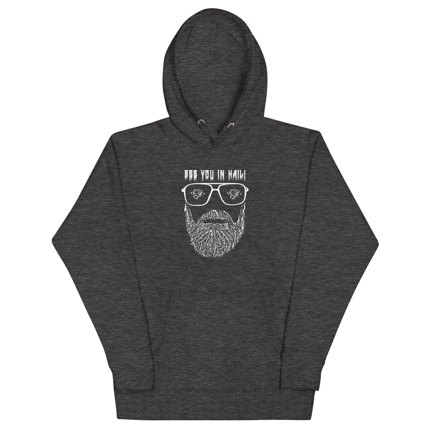 See You In Hail Unisex Hoodie