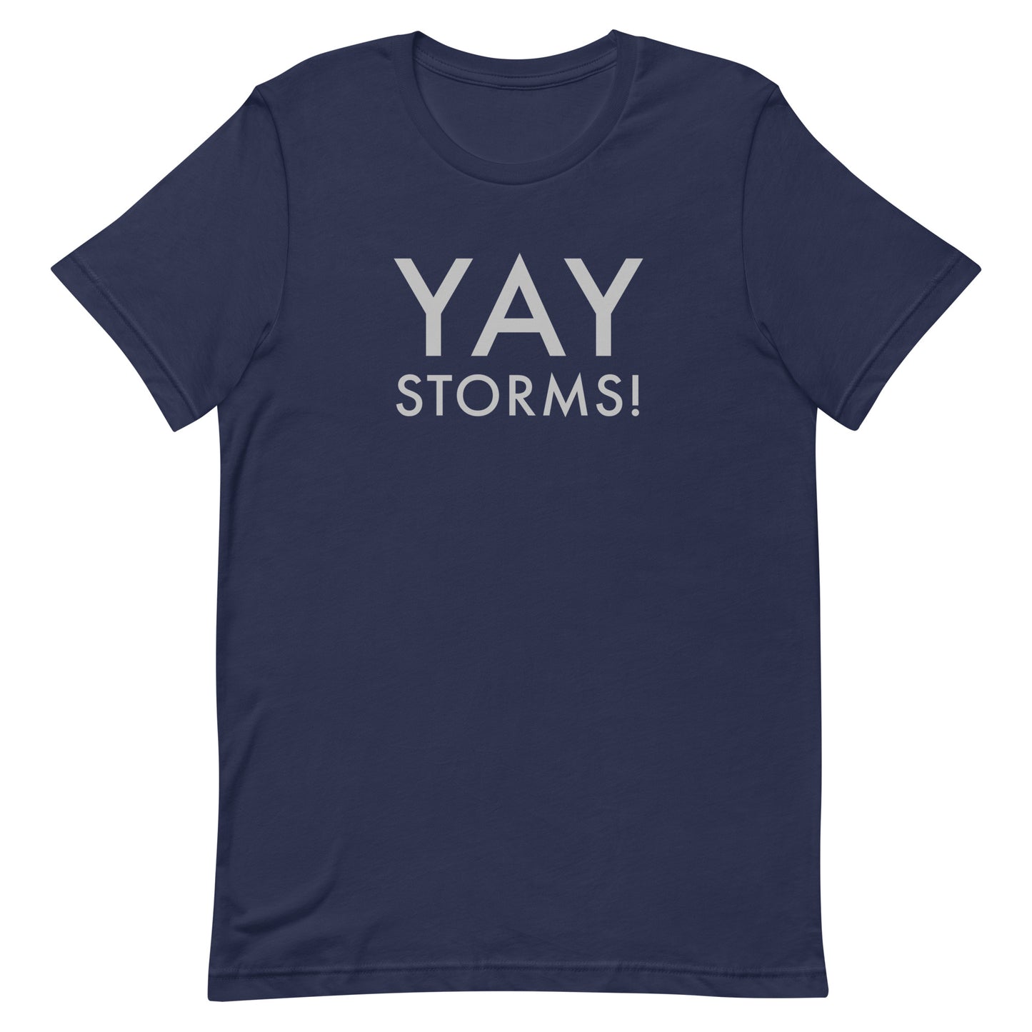 YAY Storms Unisex T-Shirt