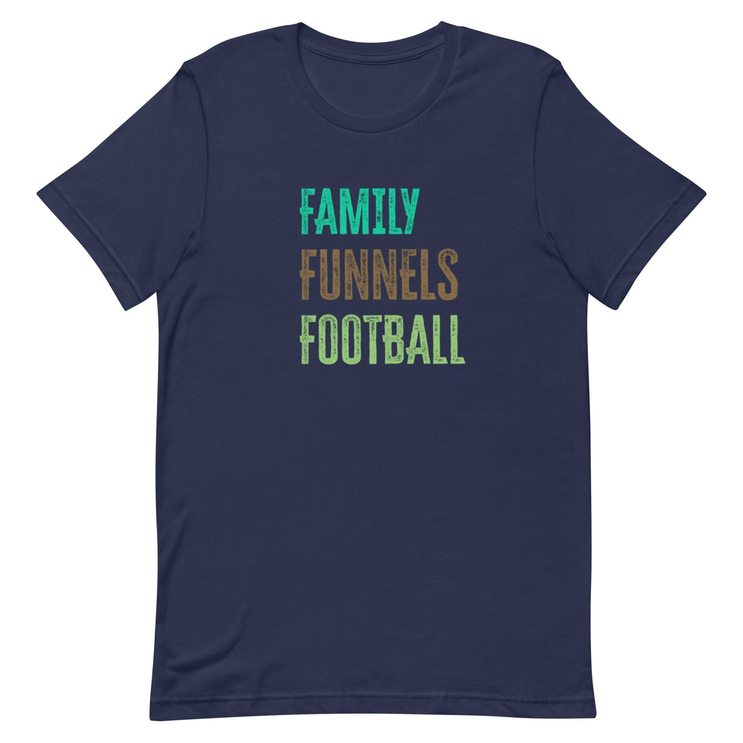 Family, Funnels, Football Unisex T-Shirt