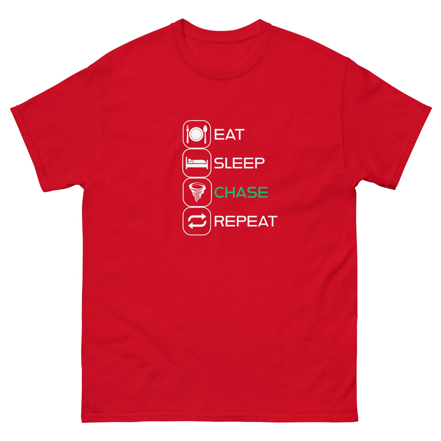 Eat, Sleep, Chase, Repeat! Unisex T-Shirt
