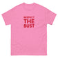 Respect The Bust Men's Classic Tee