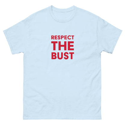 Respect The Bust Men's Classic Tee