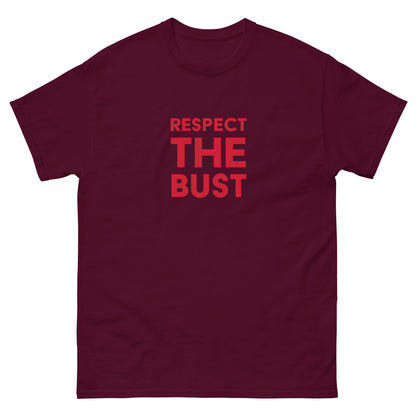 Respect The Bust Men's Classic Tee