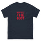Respect The Bust Men's Classic Tee