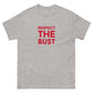 Respect The Bust Men's Classic Tee