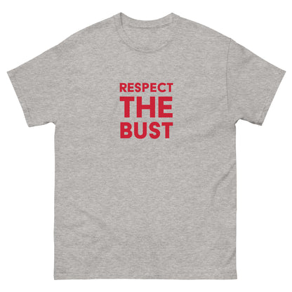 Respect The Bust Men's Classic Tee