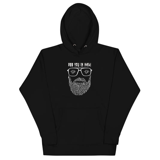 See You In Hail Unisex Hoodie