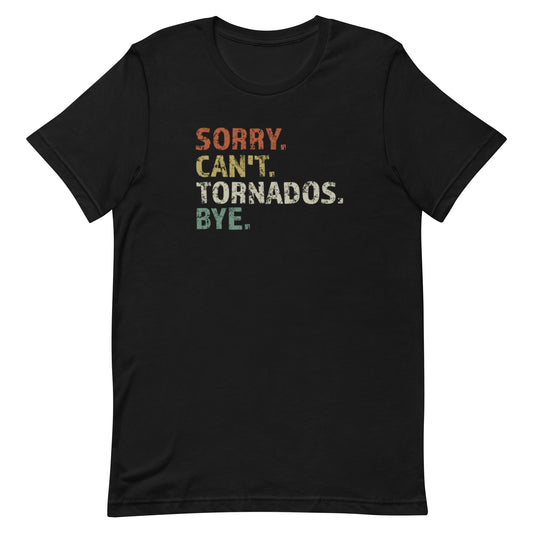 Sorry. Can't. Tornados. Bye.