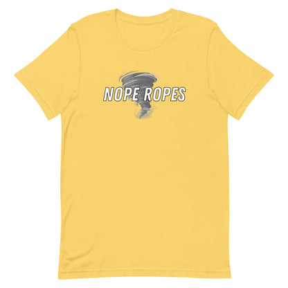 Nope Ropes Unisex T-Shirt