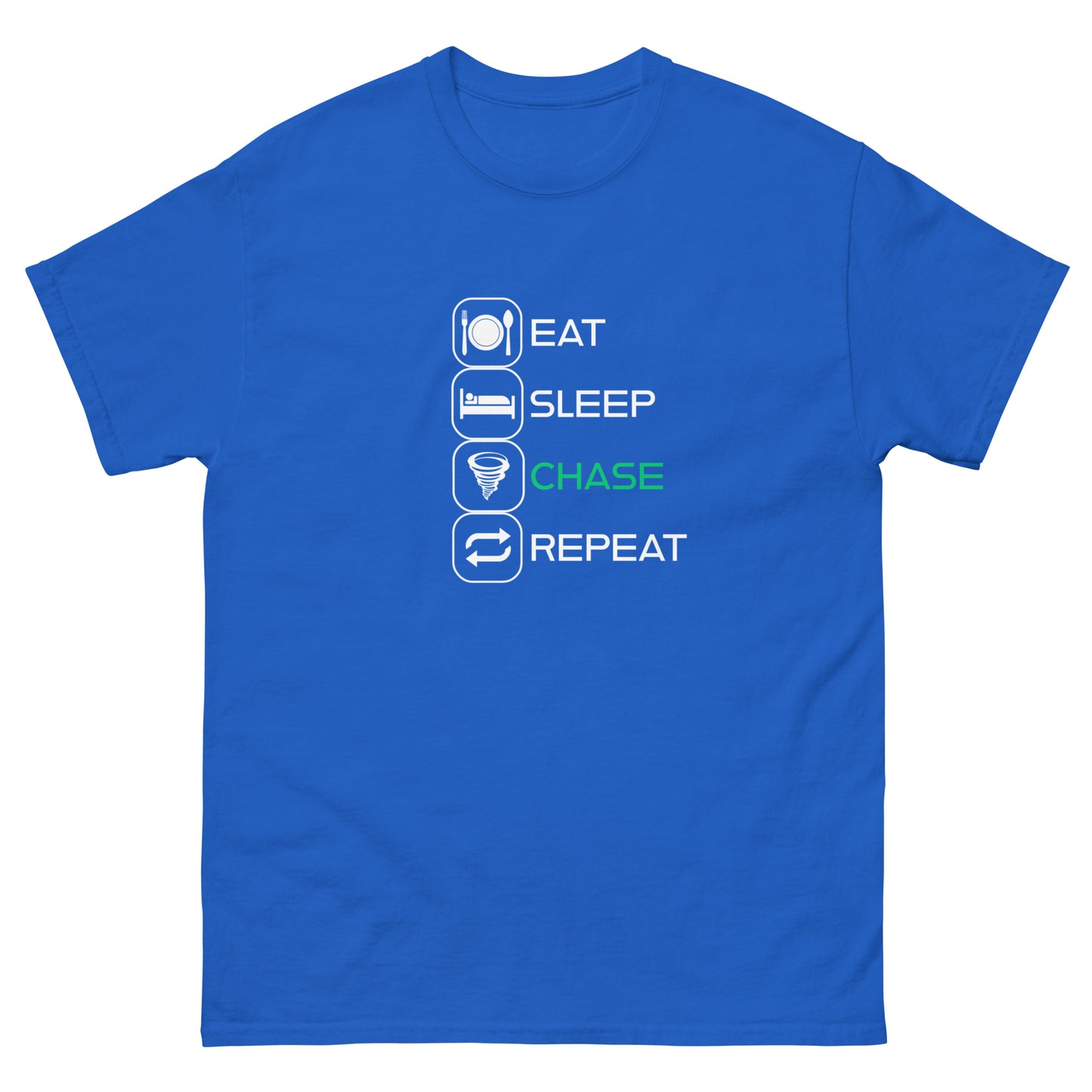 Eat, Sleep, Chase, Repeat!  Unisex T-Shirt