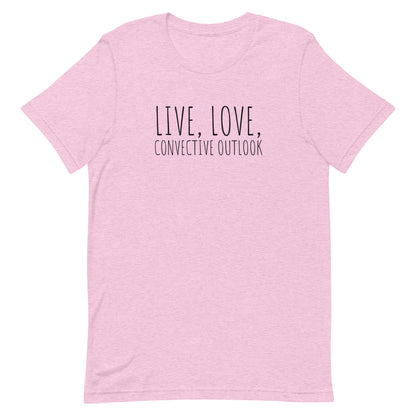 Live, Love, Convective Outlook Unisex t-shirt