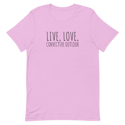 Live, Love, Convective Outlook Unisex t-shirt