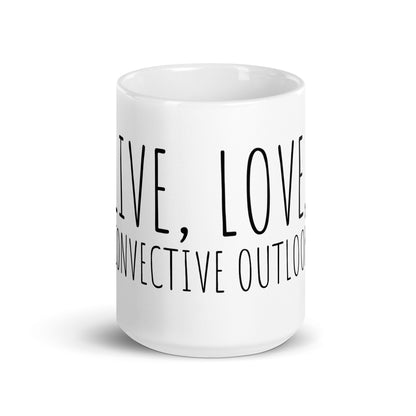 Live, Love, Convective Outlook Mug