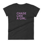 Girls Who Chase - Chase Like a Girl Special Edition T-Shirt