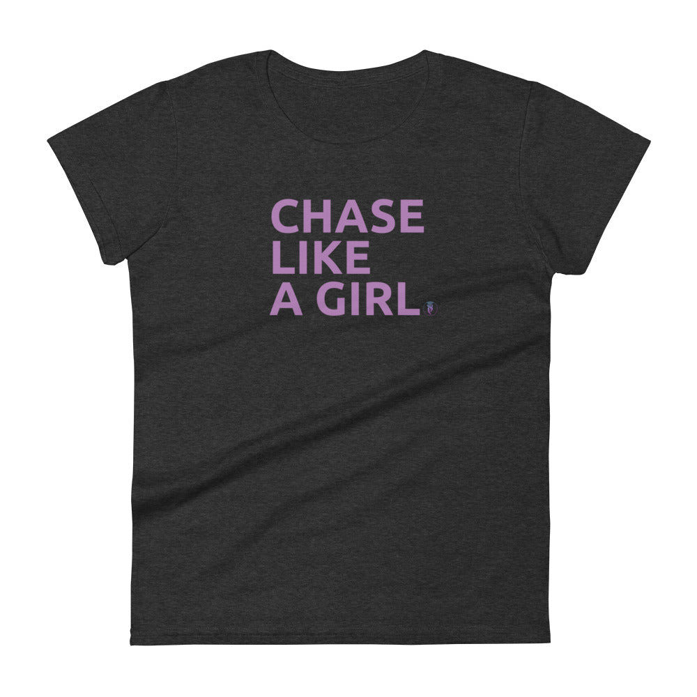 Girls Who Chase - Chase Like a Girl Special Edition T-Shirt